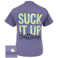 Girlie Girl Originals  Suck it up Buttercup Ladies Short Sleeve T-Shirt