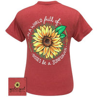 Girlie Girl Originals In a world full of roses be a sunflower Short Sleeve T-Shirt