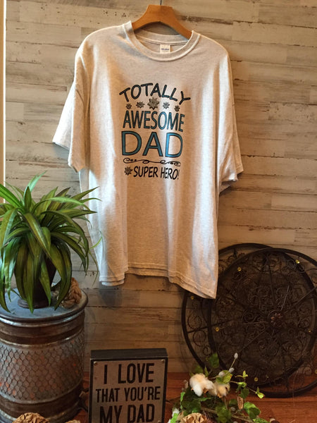 Totally Awesome Dad T Shirt Size 2X